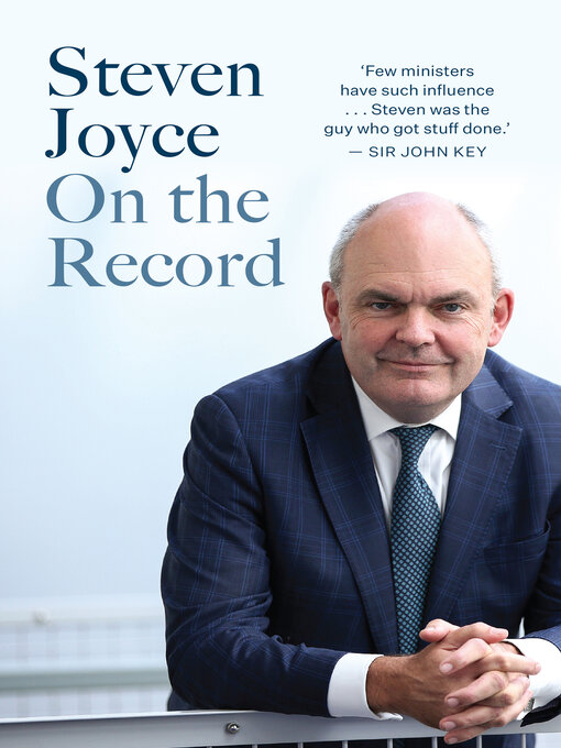 Title details for On the Record by Steven Joyce - Available